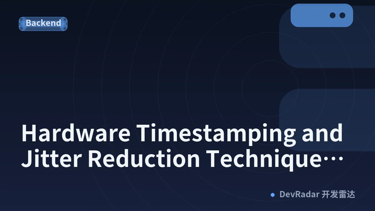 Hardware Timestamping and Jitter Reduction Techniques for Reliable Clocks