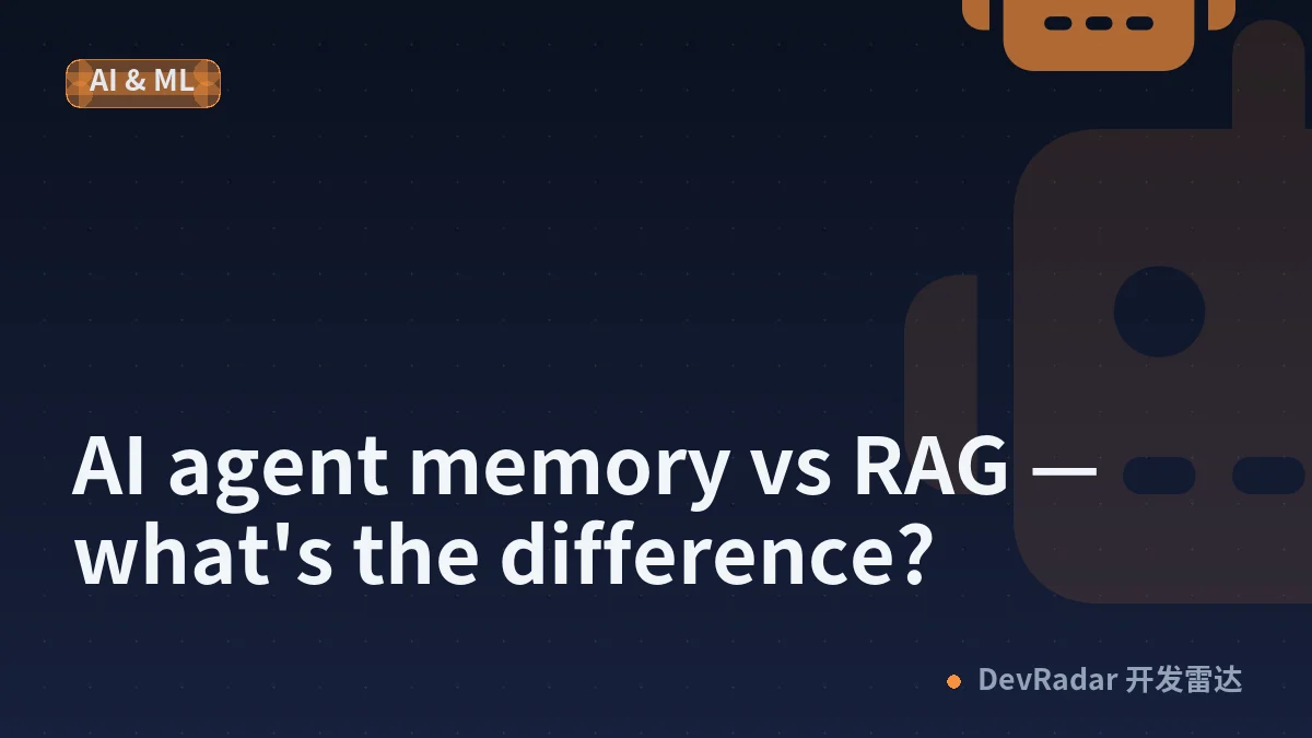 AI agent memory vs RAG — what's the difference?