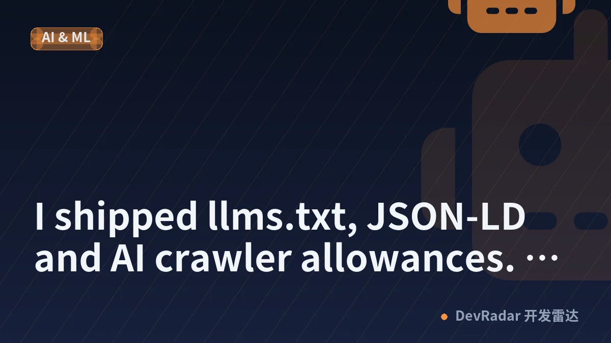 I shipped llms.txt, JSON-LD and AI crawler allowances. Here's what each one actually does.