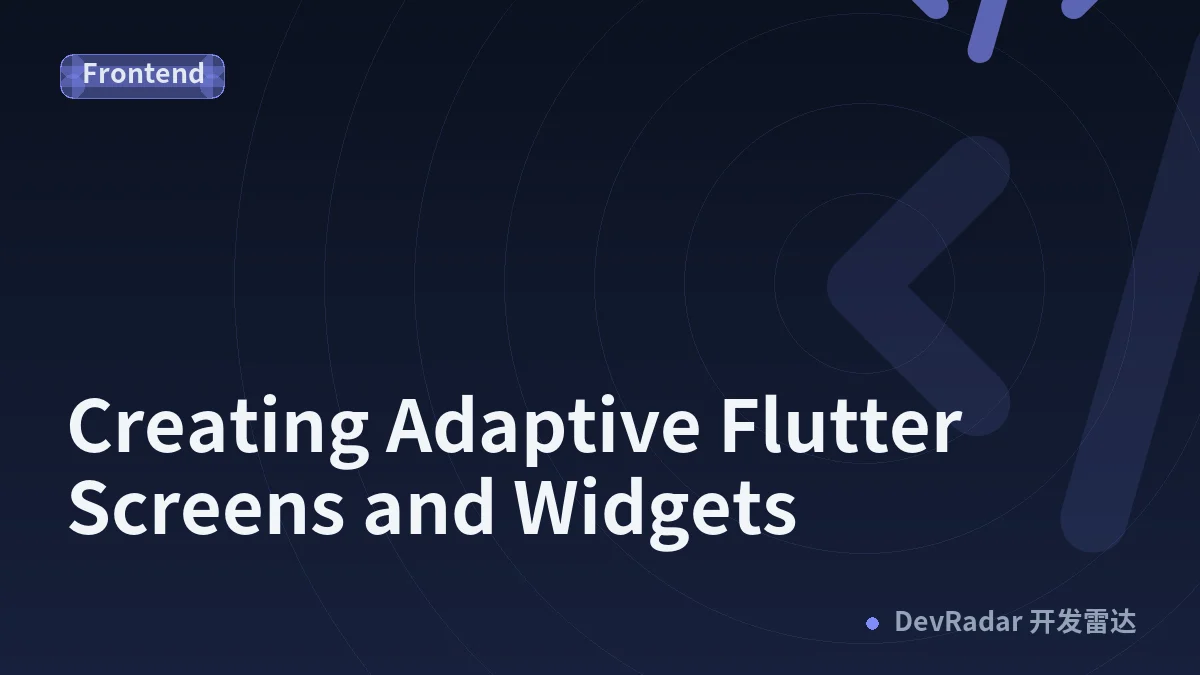 Creating Adaptive Flutter Screens and Widgets