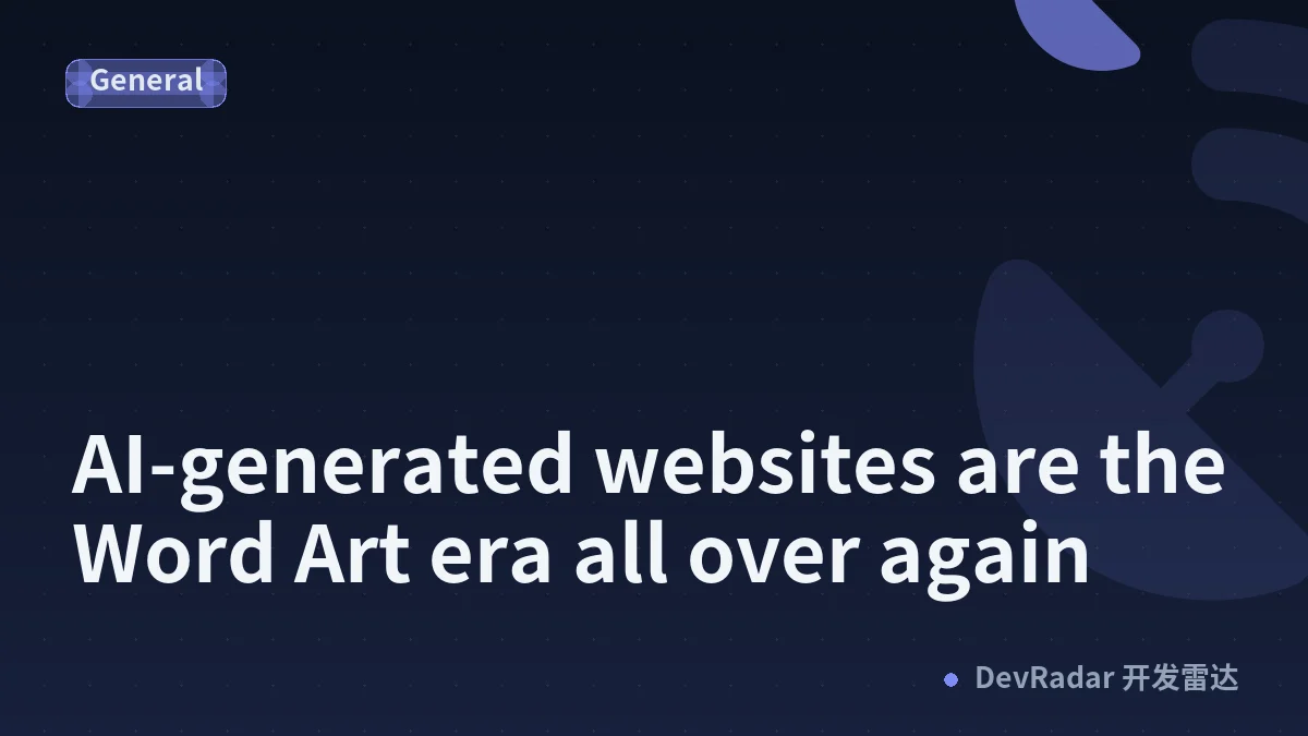 AI-generated websites are the Word Art era all over again