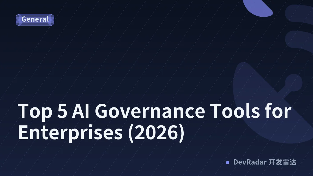 Top 5 AI Governance Tools for Enterprises (2026)