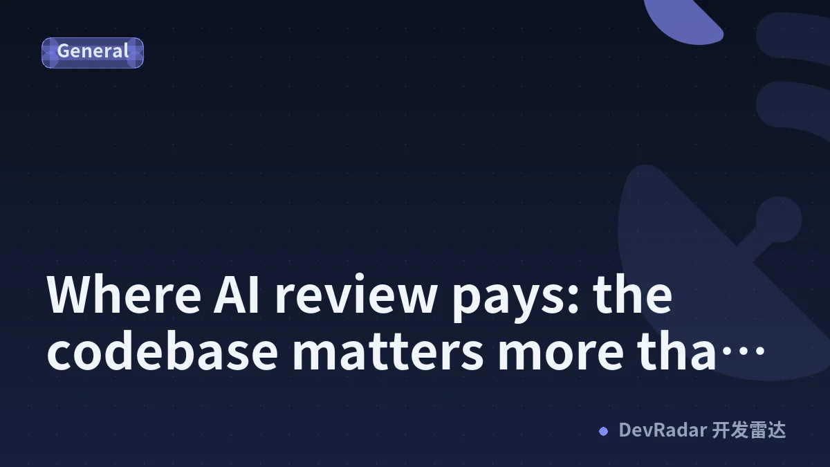 Where AI review pays: the codebase matters more than volume