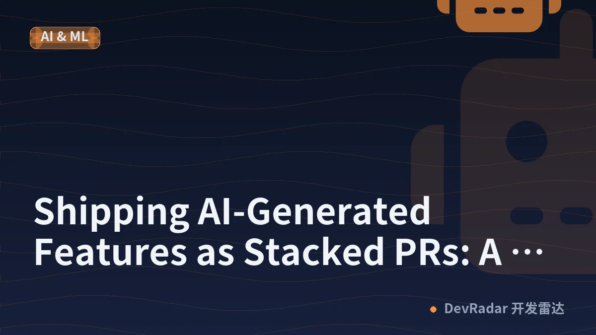 Shipping AI-Generated Features as Stacked PRs: A Complete Spec Kit + gh stack Tutorial