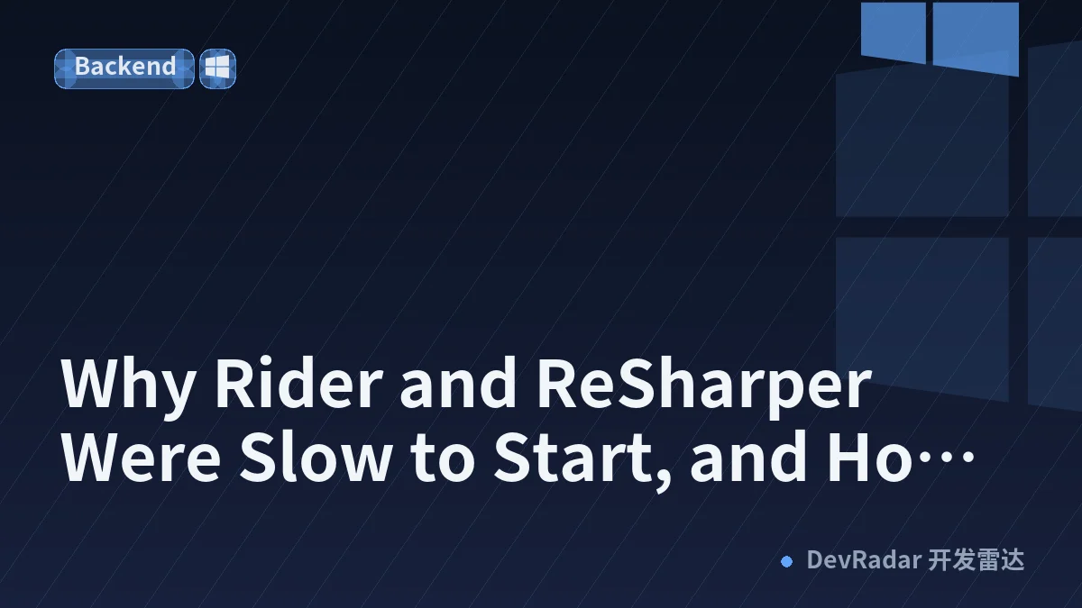 Why Rider and ReSharper Were Slow to Start, and How Microsoft Helped Fix the Problem
