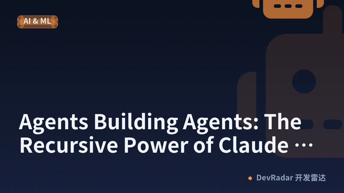 Agents Building Agents: The Recursive Power of Claude Code