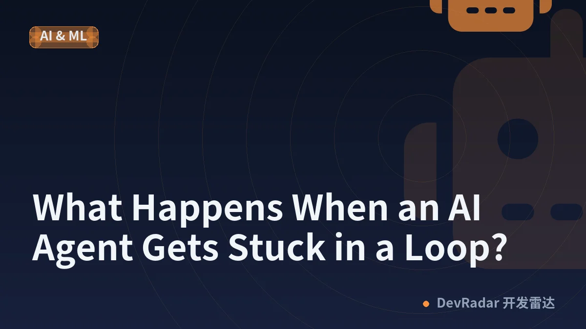 What Happens When an AI Agent Gets Stuck in a Loop?