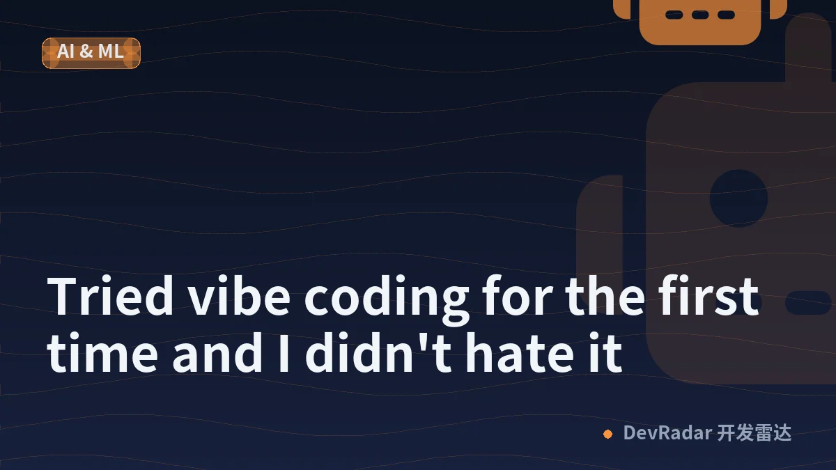 Tried vibe coding for the first time and I didn't hate it