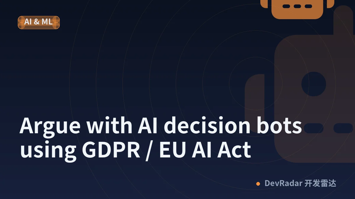 Argue with AI decision bots using GDPR / EU AI Act