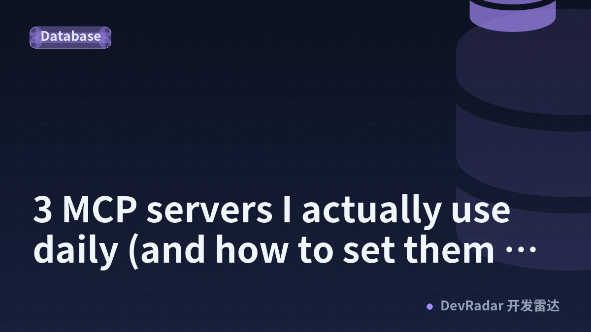 3 MCP servers I actually use daily (and how to set them up)