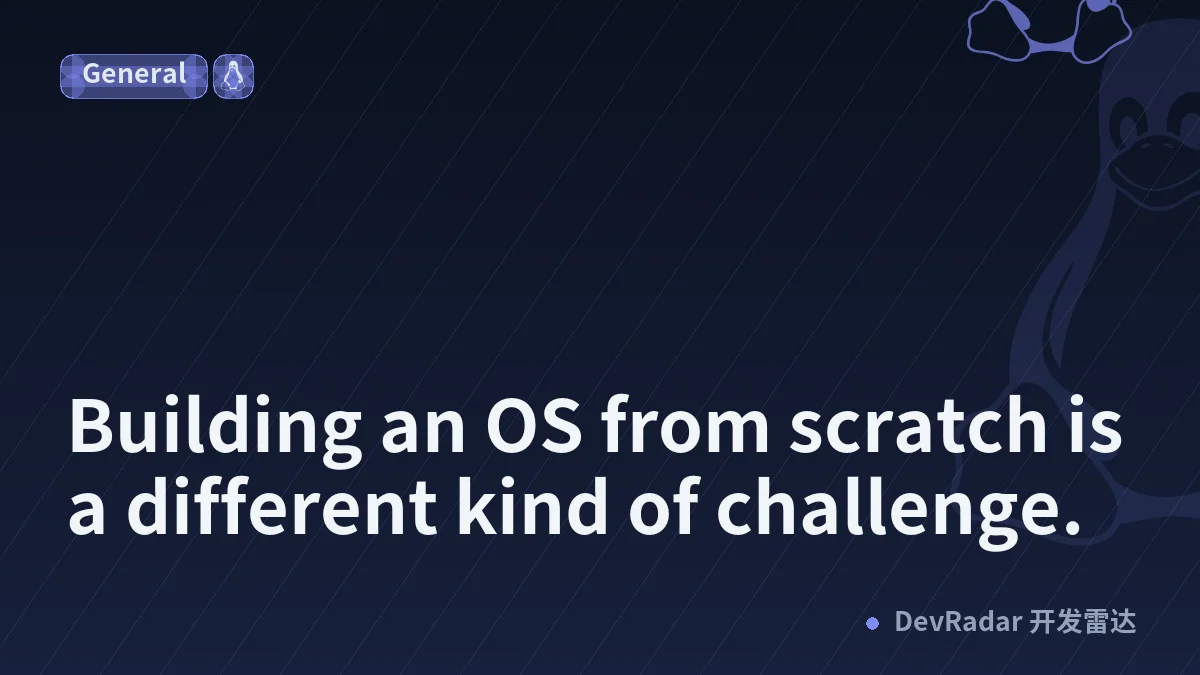 Building an OS from scratch is a different kind of challenge.