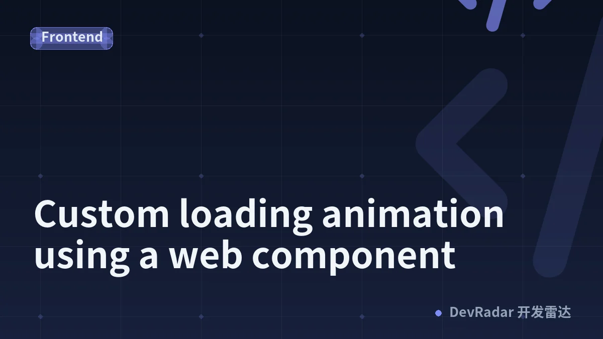Custom loading animation using a web component