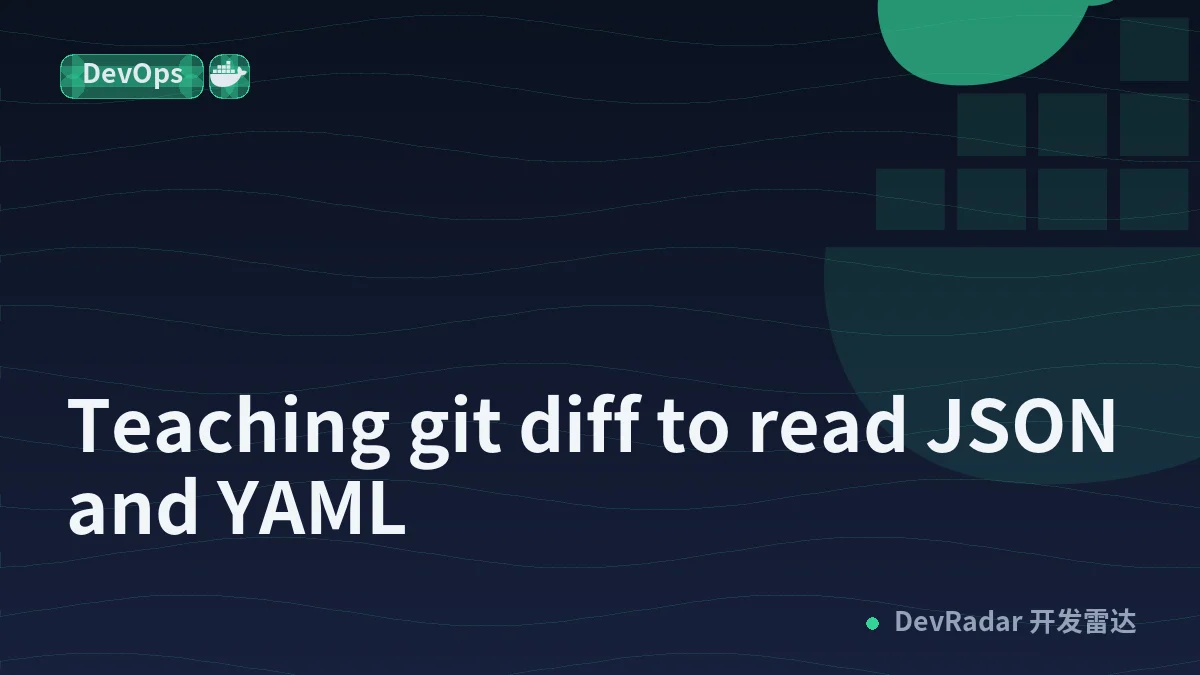 Teaching git diff to read JSON and YAML