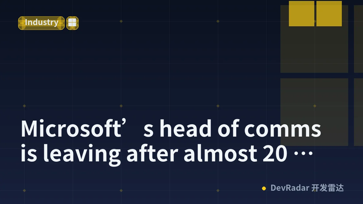 Microsoft’s head of comms is leaving after almost 20 years