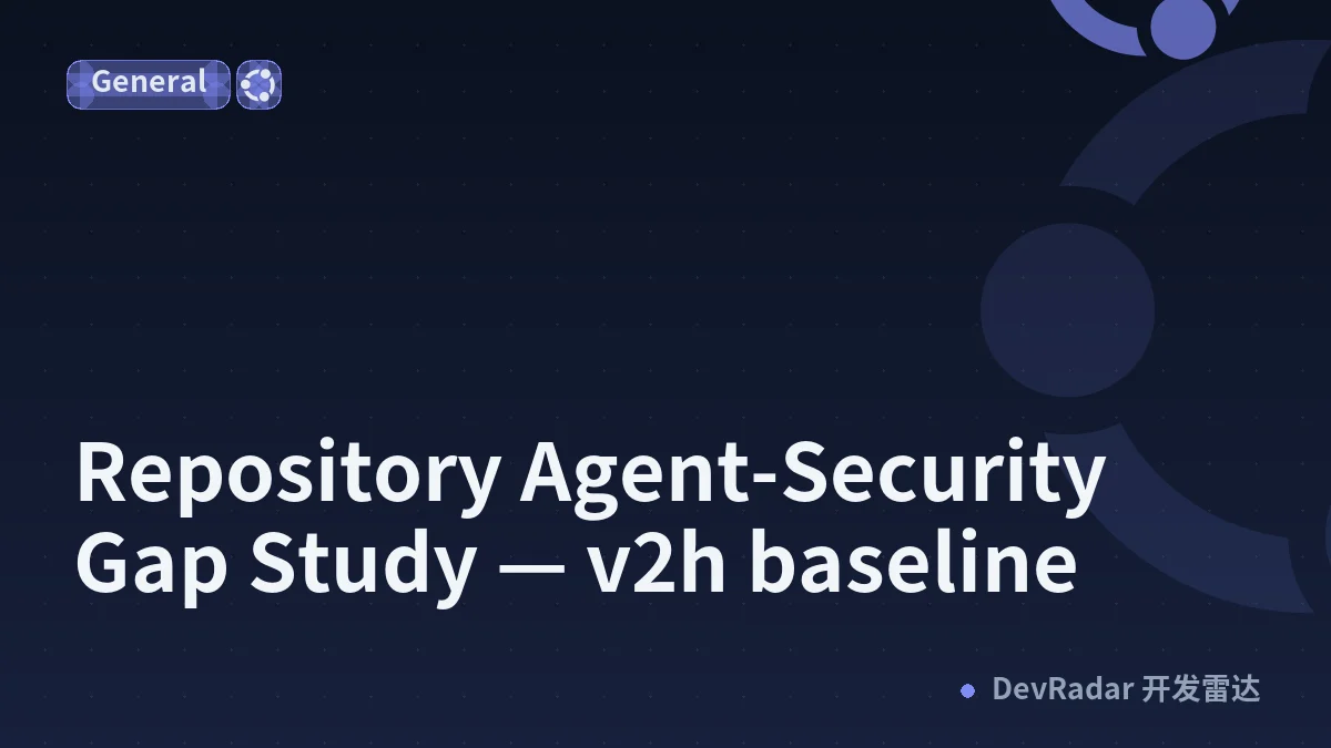Repository Agent-Security Gap Study — v2h baseline