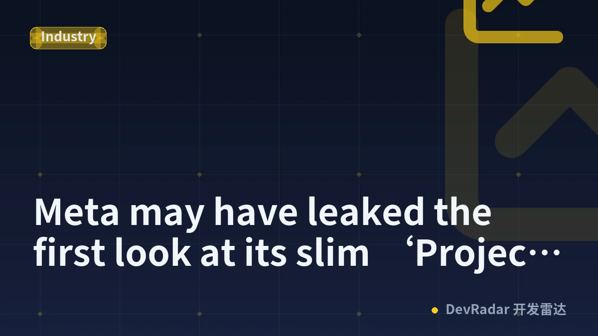 Meta may have leaked the first look at its slim ‘Project Phoenix’ headset