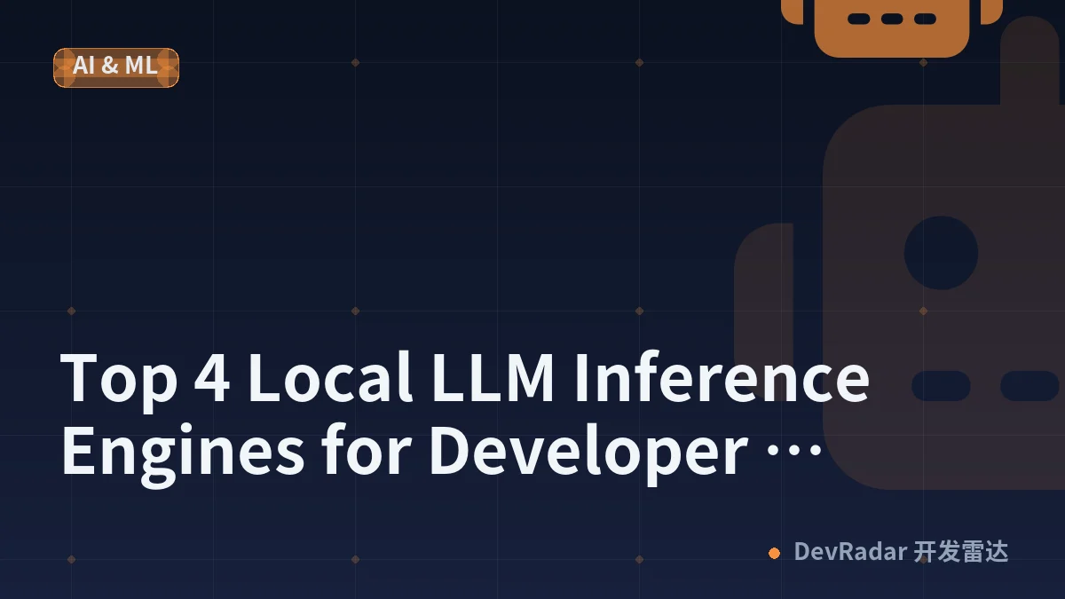 Top 4 Local LLM Inference Engines for Developer Workstations in 2026