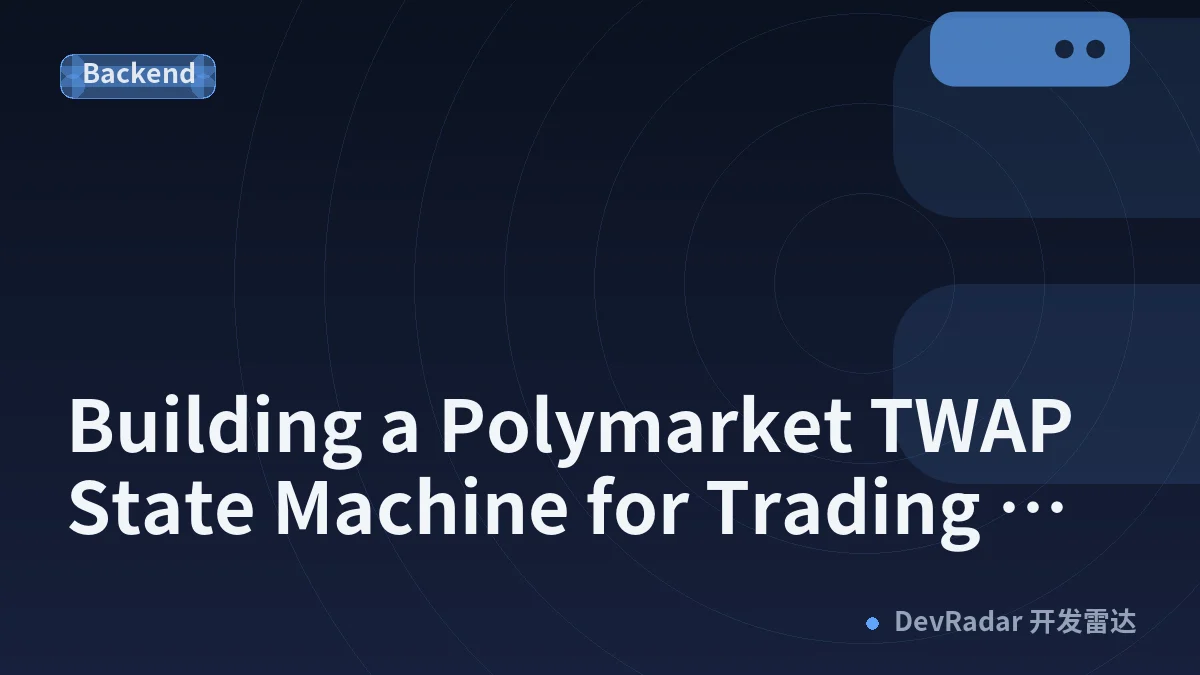 Building a Polymarket TWAP State Machine for Trading Bots