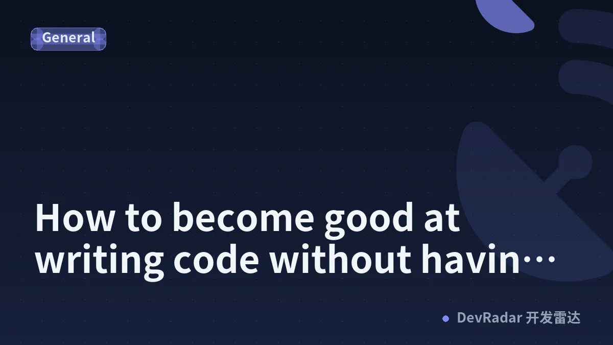 How to become good at writing code without having access to any resource?