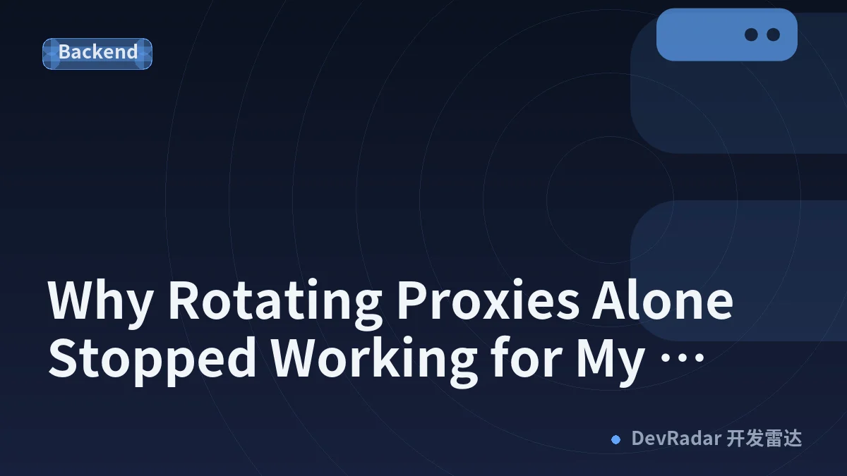 Why Rotating Proxies Alone Stopped Working for My Scraper