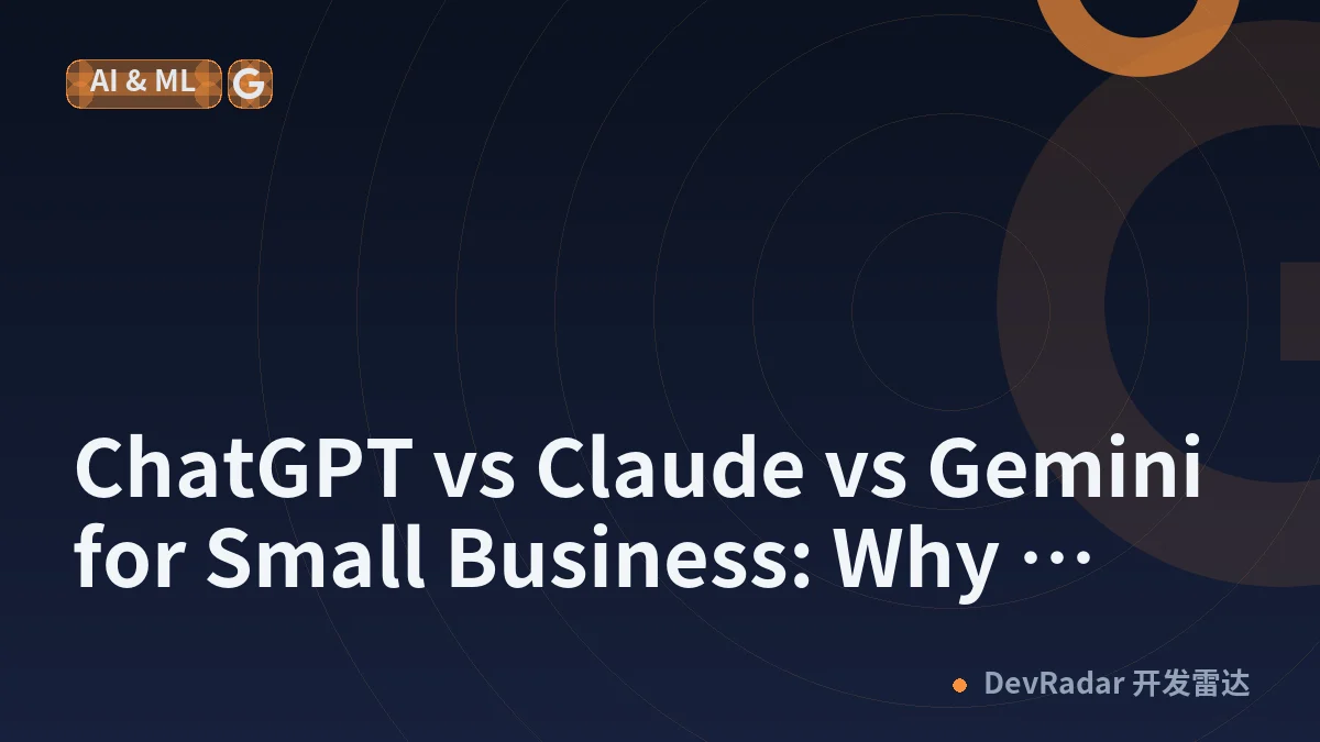 ChatGPT vs Claude vs Gemini for Small Business: Why Infrastructure Differences Matter More Than Model Size