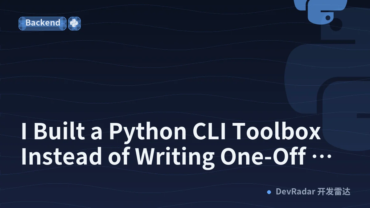 I Built a Python CLI Toolbox Instead of Writing One-Off Scripts