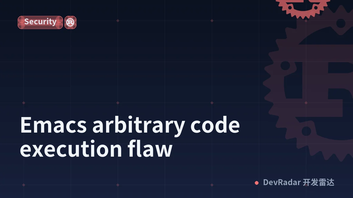Emacs arbitrary code execution flaw