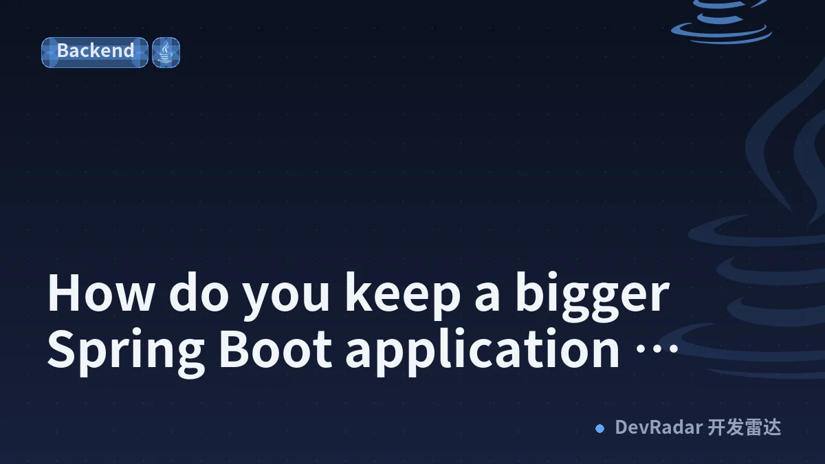 How do you keep a bigger Spring Boot application modular without creating more and more layers?