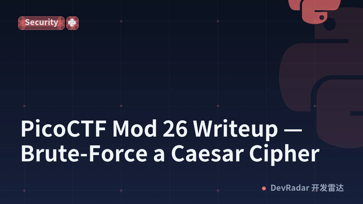 PicoCTF Mod 26 Writeup — Brute-Force a Caesar Cipher
