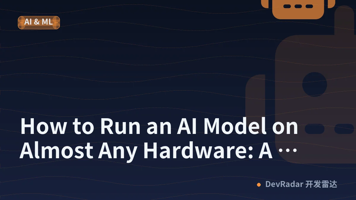 How to Run an AI Model on Almost Any Hardware: A Practical Guide to Tiny Local LLMs