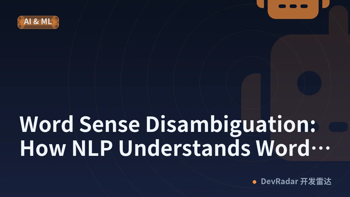 Word Sense Disambiguation: How NLP Understands Word Meaning in Context