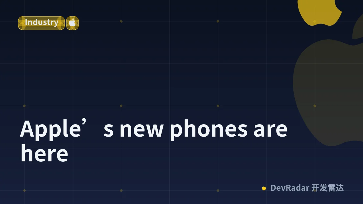 Apple’s new phones are here