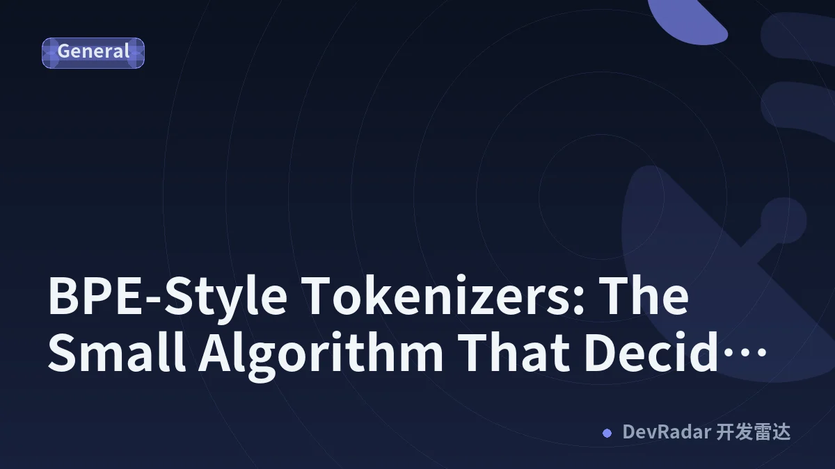 BPE-Style Tokenizers: The Small Algorithm That Decides What an LLM Can See