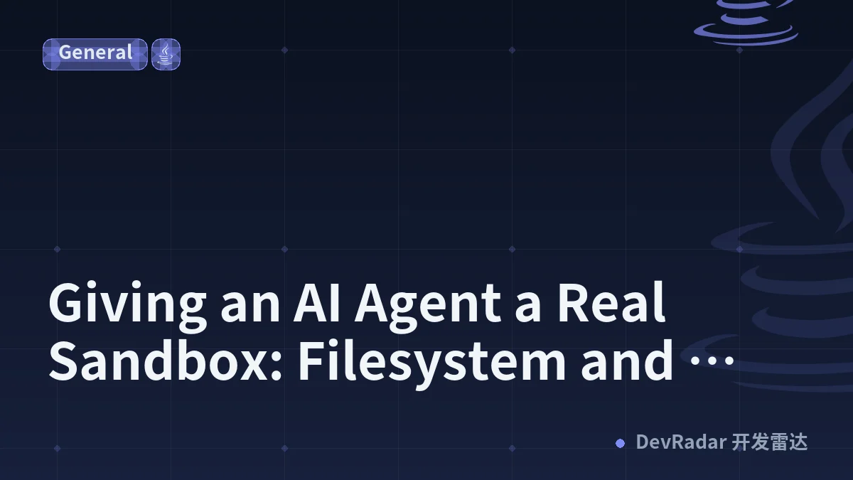 Giving an AI Agent a Real Sandbox: Filesystem and Network Jail, in Java