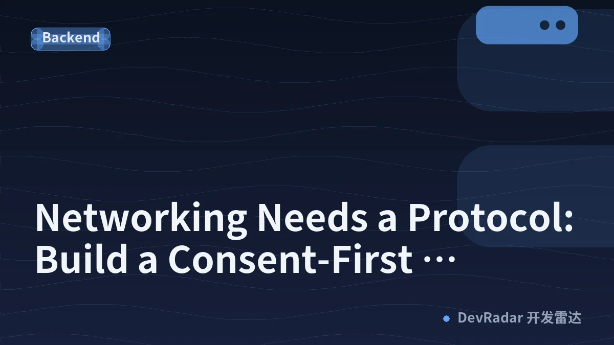 Networking Needs a Protocol: Build a Consent-First Community Introduction Flow