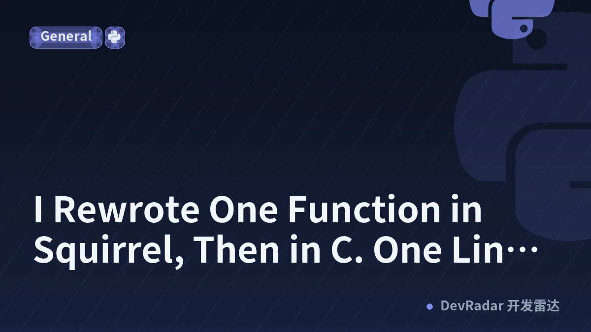 I Rewrote One Function in Squirrel, Then in C. One Line of Python Was Just as Fast.