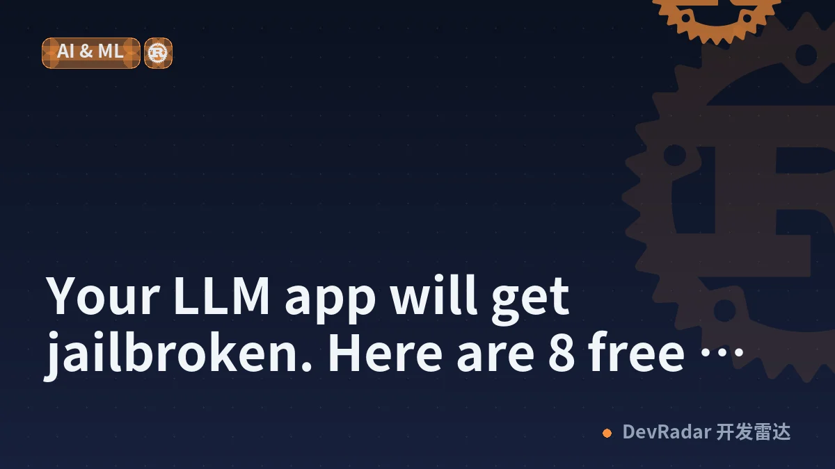 Your LLM app will get jailbroken. Here are 8 free adversarial probes you can run in 30 seconds