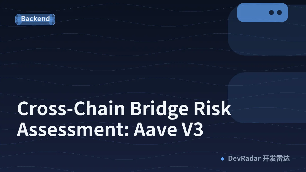 Cross-Chain Bridge Risk Assessment: Aave V3