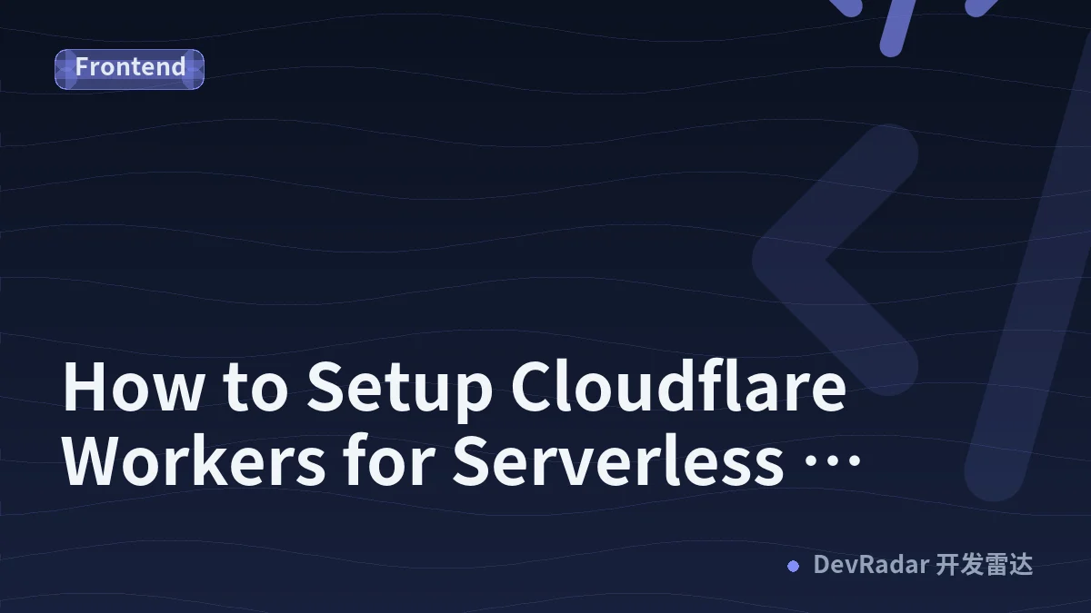 How to Setup Cloudflare Workers for Serverless Compute