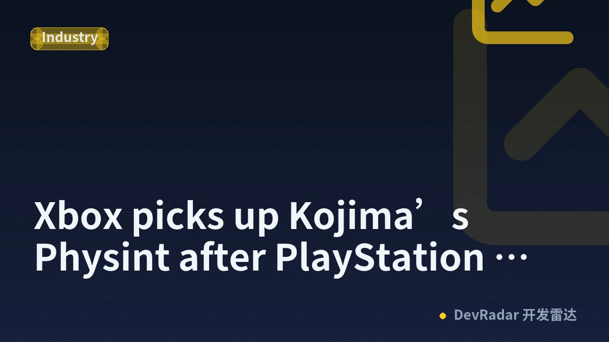 Xbox picks up Kojima’s Physint after PlayStation dropped it