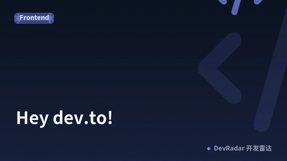 Hey dev.to!
