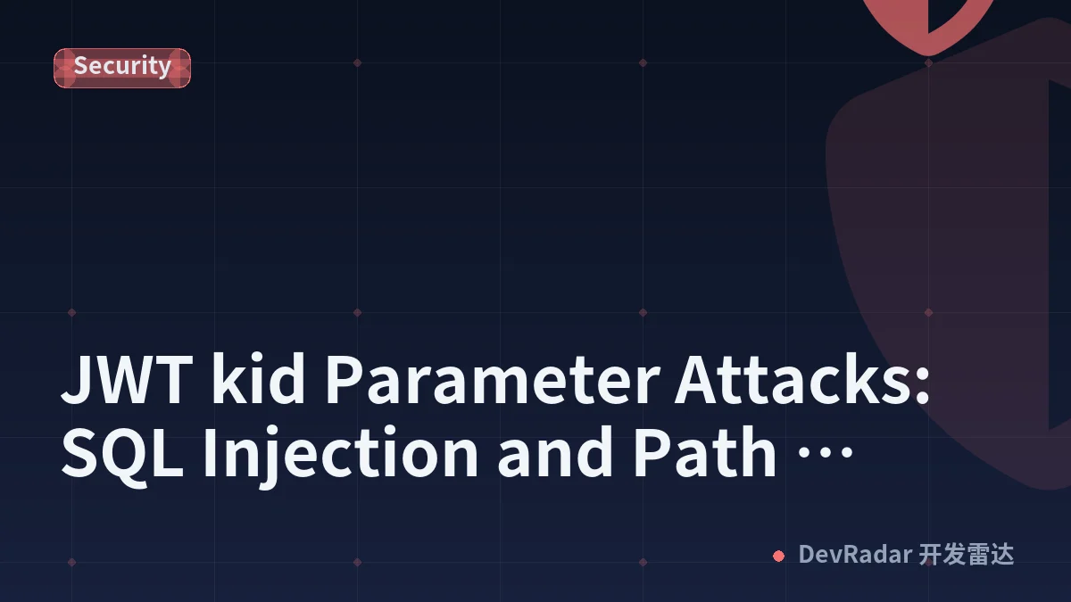 JWT kid Parameter Attacks: SQL Injection and Path Traversal via Key ID
