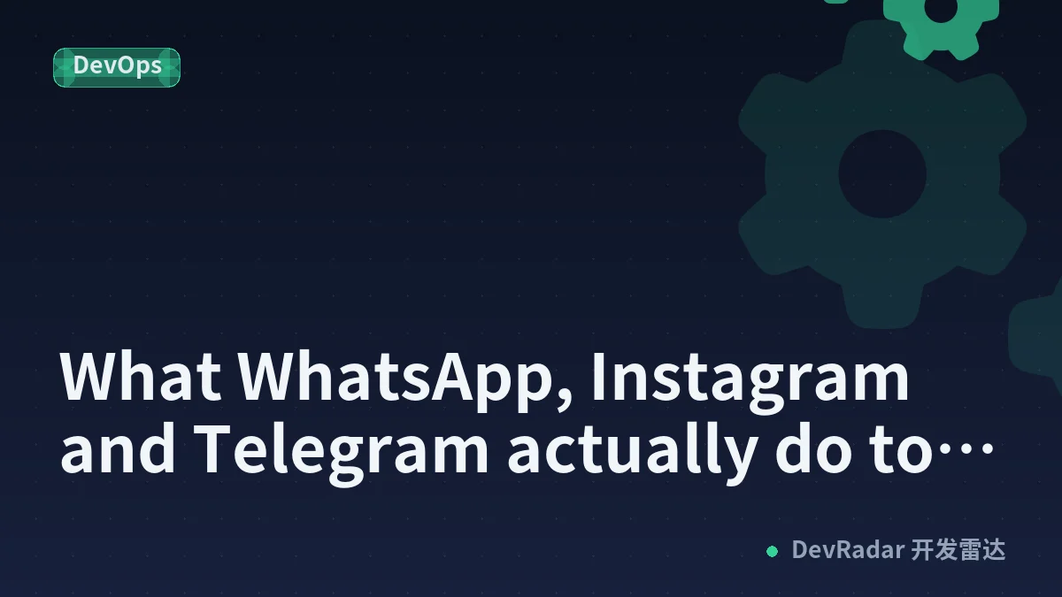 What WhatsApp, Instagram and Telegram actually do to your photos