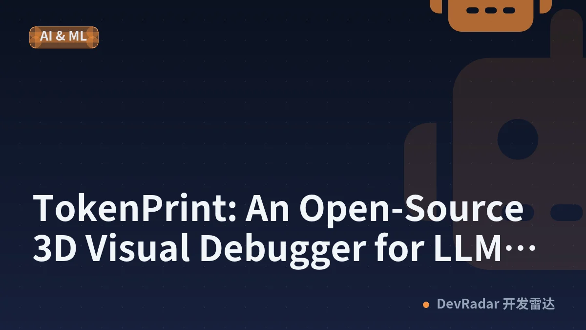 TokenPrint: An Open-Source 3D Visual Debugger for LLMs and Transformers